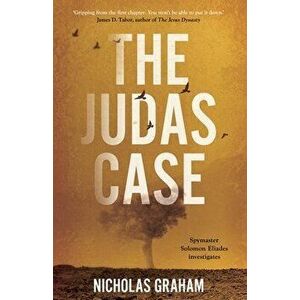 The Judas Case, Paperback - Nicholas Graham imagine