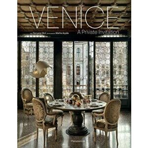 Venice. A Private Invitation, Hardback - Giol Servane imagine