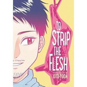 To Strip the Flesh, Paperback - Oto Toda imagine