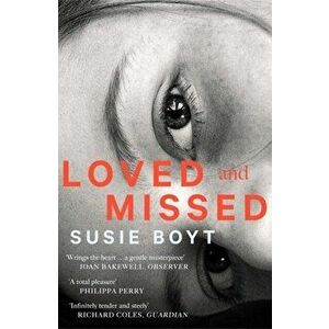 Loved and Missed, Paperback - Susie Boyt imagine