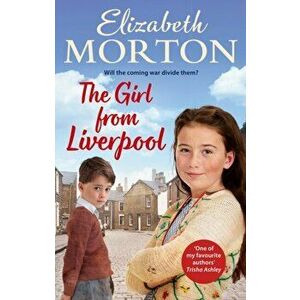The Girl From Liverpool, Paperback - Elizabeth Morton imagine