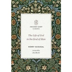 The Life of God in the Soul of Man, Paperback - Henry Scougal imagine