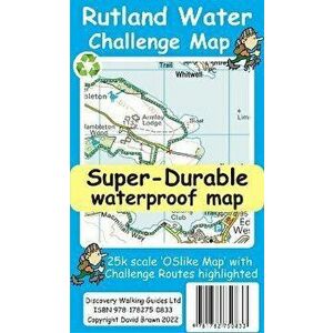 Rutland Water Challenge Map and Guide, Sheet Map - David Brawn imagine
