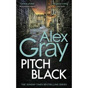 Pitch Black. Book 5 in the Sunday Times bestselling detective series, Paperback - Alex Gray imagine