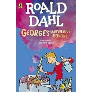George's Marvellous Medicine, Paperback - Roald Dahl imagine