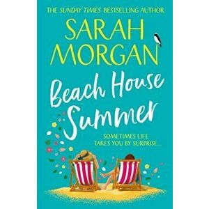 Beach House Summer, Paperback - Sarah Morgan imagine