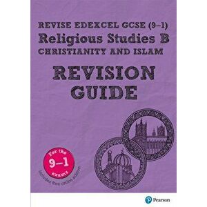 Pearson REVISE Edexcel GCSE (9-1) Religious Studies, Christianity & Islam Revision Guide. for home learning, 2022 and 2023 assessments and exams - Tan imagine