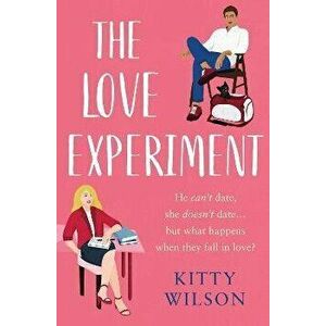 The Love Experiment, Paperback - Kitty Wilson imagine
