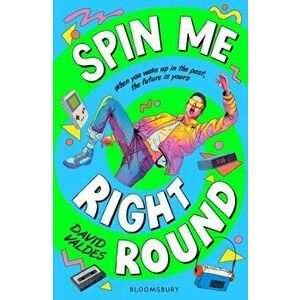 Spin Me Right Round, Paperback - David Valdes imagine