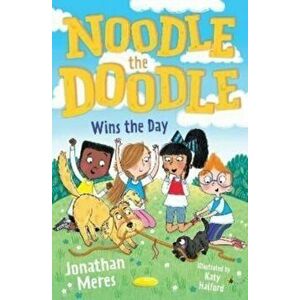 Noodle the Doodle Wins the Day, Paperback - Jonathan Meres imagine