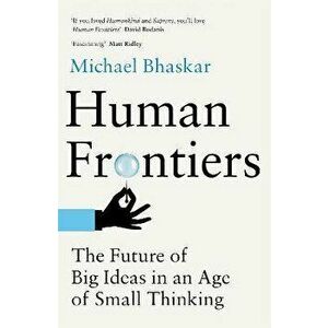 Human Frontiers, Paperback - Michael Bhaskar imagine