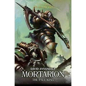Mortarion: The Pale King, Hardback - David Annandale imagine