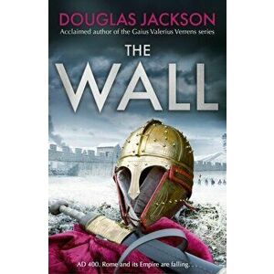 The Wall, Paperback - Douglas Jackson imagine
