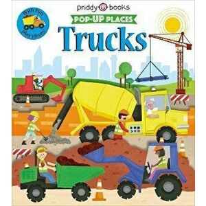 Pop Up Places Trucks, Board book - Roger Priddy imagine