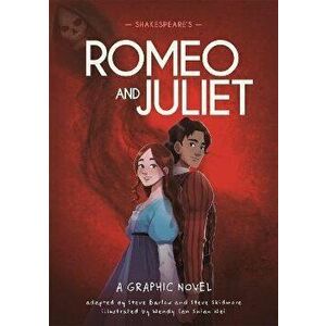 Classics in Graphics: Shakespeare's Romeo and Juliet. A Graphic Novel, Hardback - Steve Skidmore imagine