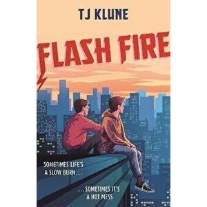 Flash Fire, Paperback - T J Klune imagine