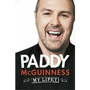 My Lifey, Paperback - Paddy McGuinness imagine