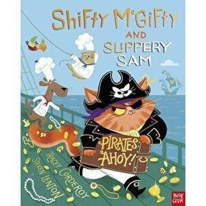 Shifty McGifty and Slippery Sam: Pirates Ahoy!, Paperback - Tracey Corderoy imagine