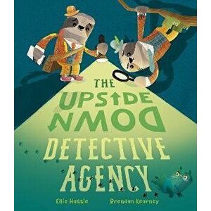 The Upside-Down Detective Agency, Hardback - Ellie Hattie imagine
