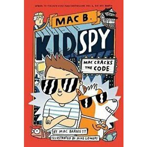 Mac Cracks the Code (Mac B., Kid Spy #4), Paperback - Mac Barnett imagine