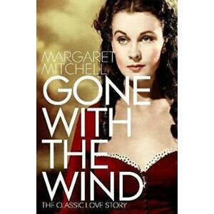 Gone with the Wind, Paperback - Margaret Mitchell imagine