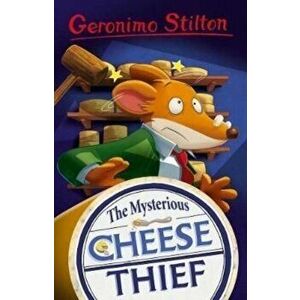 Geronimo Stilton: The Mysterious Cheese Thief, Paperback - Geronimo Stilton imagine