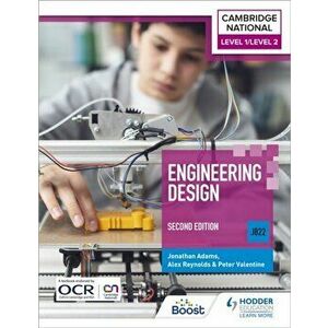 Level 1/Level 2 Cambridge National in Engineering Design (J822): Second Edition, Paperback - Alex Reynolds imagine