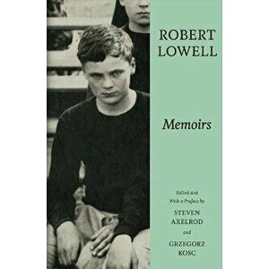 Memoirs. Main, Hardback - Robert Lowell imagine