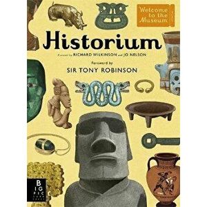 Historium. With new foreword by Sir Tony Robinson, Hardback - Jo Nelson imagine