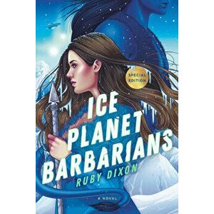 Ice Planet Barbarians, Paperback - Ruby Dixon imagine