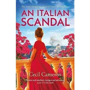 An Italian Scandal, Paperback - Cecil Cameron imagine