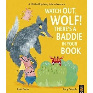 Watch Out, Wolf! There's a Baddie in Your Book, Paperback - Jude Evans imagine
