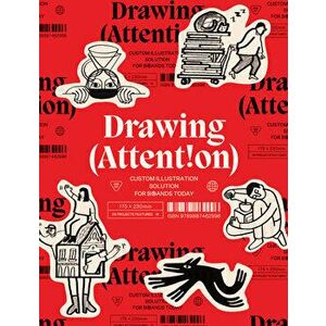 DRAWING ATTENTION. Custom Illustration Solutions for Brands Today, Paperback - Victionary imagine