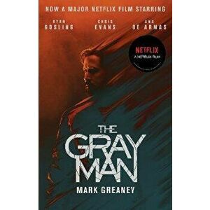 The Gray Man. Now a major Netflix film, Paperback - Mark Greaney imagine
