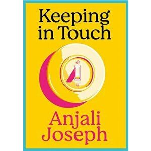 Keeping in Touch, Hardback - Anjali Joseph imagine
