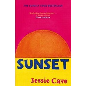 Sunset. The instant Sunday Times bestseller, Paperback - Jessie Cave imagine