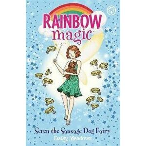 Rainbow Magic: Seren the Sausage Dog Fairy. Puppy Care Fairies Book 3, Paperback - Daisy Meadows imagine