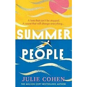 Summer People, Paperback - Julie Cohen imagine