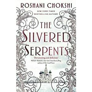The Silvered Serpents, Paperback - Roshani Chokshi imagine