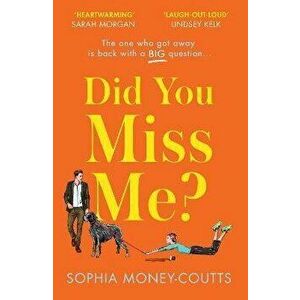 Did You Miss Me?, Paperback - Sophia Money-Coutts imagine