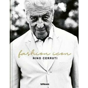 Nino Cerruti. Fashion Icon, Hardback - Cindi Cook imagine