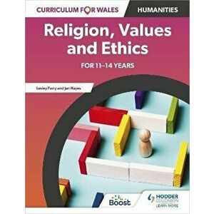 Curriculum for Wales: Religion, Values and Ethics for 11-14 years, Paperback - Jan Hayes imagine