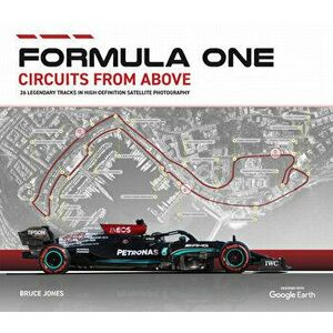 Formula One Circuits from Above 2022, Hardback - Bruce Jones imagine