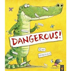 Dangerous!, Paperback - Tim Warnes imagine