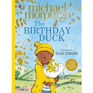 The Birthday Duck, Paperback - Michael Morpurgo imagine
