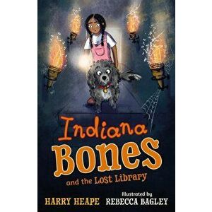 Indiana Bones and the Lost Library. Main, Paperback - Harry Heape imagine