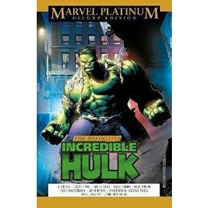 Marvel Platinum Deluxe Edition: The Definitive Incredible Hulk, Hardback - John Byrne imagine