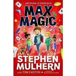 Max Magic. the hilarious, action-packed adventure from Stephen Mulhern!, Paperback - Tom Easton imagine