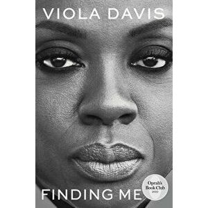 Finding Me. A Memoir, Hardback - Viola Davis imagine