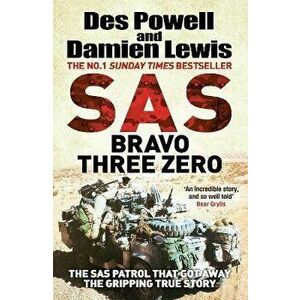 SAS Bravo Three Zero. The Gripping True Story, Paperback - Des Powell imagine